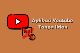 Apk Youtube Tanpa Iklan